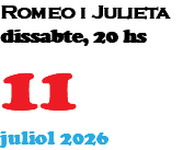 Romeo i Julieta dissabte, 20 hs 11 juliol 2026